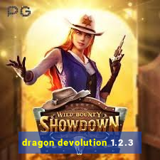 dragon devolution 1.2.3